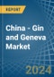 China - Gin and Geneva - Market Analysis, Forecast, Size, Trends and Insights - Product Thumbnail Image