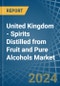 United Kingdom - Spirits Distilled from Fruit and Pure Alcohols - Market Analysis, Forecast, Size, Trends and Insights - Product Thumbnail Image