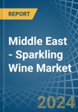 Middle East - Sparkling Wine - Market Analysis, Forecast, Size, Trends and Insights- Product Image