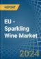 EU - Sparkling Wine - Market Analysis, Forecast, Size, Trends and Insights - Product Image