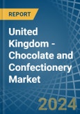 United Kingdom - Chocolate and Confectionery - Market Analysis, Forecast, Size, Trends and Insights- Product Image