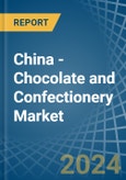 China - Chocolate and Confectionery - Market Analysis, Forecast, Size, Trends and Insights- Product Image
