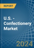U.S. - Confectionery - Market Analysis, Forecast, Size, Trends and Insights- Product Image