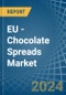 EU - Chocolate Spreads - Market Analysis, Forecast, Size, Trends and Insights - Product Thumbnail Image