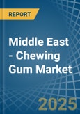 Middle East - Chewing Gum - Market Analysis, Forecast, Size, Trends and Insights- Product Image