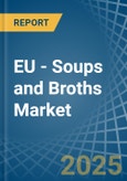 EU - Soups and Broths - Market Analysis, Forecast, Size, Trends and Insights- Product Image