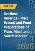 Northern America - Malt Extract and Food Preparations of Flour, Meal, and Starch - Market Analysis, Forecast, Size, Trends and Insights- Product Image