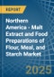 Northern America - Malt Extract and Food Preparations of Flour, Meal, and Starch - Market Analysis, Forecast, Size, Trends and Insights - Product Thumbnail Image