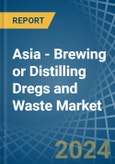 Asia - Brewing or Distilling Dregs and Waste - Market Analysis, Forecast, Size, Trends and Insights- Product Image