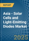 Asia - Solar Cells and Light-Emitting Diodes - Market Analysis, Forecast, Size, Trends and Insights- Product Image