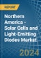 Northern America - Solar Cells and Light-Emitting Diodes - Market Analysis, Forecast, Size, Trends and Insights - Product Image