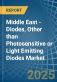Middle East - Diodes, Other than Photosensitive or Light Emitting Diodes - Market Analysis, Forecast, Size, Trends and Insights- Product Image