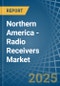 Northern America - Radio Receivers - Market Analysis, Forecast, Size, Trends and Insights - Product Thumbnail Image