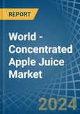 World - Concentrated Apple Juice - Market Analysis, Forecast, Size, Trends and Insights- Product Image