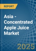 Asia - Concentrated Apple Juice - Market Analysis, Forecast, Size, Trends and Insights- Product Image