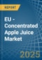 EU - Concentrated Apple Juice - Market Analysis, Forecast, Size, Trends and Insights - Product Image