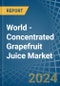 World - Concentrated Grapefruit Juice - Market Analysis, Forecast, Size, Trends and Insights - Product Image