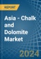 Asia - Chalk and Dolomite - Market Analysis, Forecast, Size, Trends and Insights - Product Image