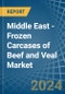 Middle East - Frozen Carcases of Beef and Veal - Market Analysis, Forecast, Size, Trends and Insights - Product Thumbnail Image