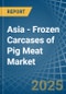 Asia - Frozen Carcases of Pig Meat - Market Analysis, Forecast, Size, Trends and Insights - Product Thumbnail Image