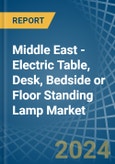 Middle East - Electric Table, Desk, Bedside or Floor Standing Lamp - Market Analysis, Forecast, Size, Trends and Insights- Product Image
