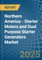 Northern America - Starter Motors and Dual Purpose Starter Generators - Market Analysis, Forecast, Size, Trends and Insights - Product Thumbnail Image