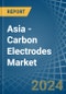Asia - Carbon Electrodes - Market Analysis, Forecast, Size, Trends and Insights - Product Thumbnail Image