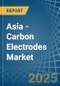 Asia - Carbon Electrodes - Market Analysis, Forecast, Size, Trends and Insights - Product Thumbnail Image