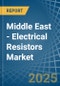 Middle East - Electrical Resistors (Except Heating Resistors) - Market Analysis, Forecast, Size, Trends and Insights - Product Thumbnail Image