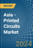 Asia - Printed Circuits - Market Analysis, Forecast, Size, Trends and Insights- Product Image