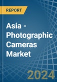 Asia - Photographic (Other than Cinematographic) Cameras - Market Analysis, Forecast, Size, Trends and Insights- Product Image