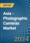 Asia - Photographic (Other than Cinematographic) Cameras - Market Analysis, Forecast, Size, Trends and Insights - Product Image