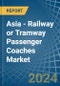 Asia - Railway or Tramway Passenger Coaches (Not Self-Propelled) - Market Analysis, Forecast, Size, Trends and Insights - Product Thumbnail Image