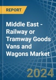 Middle East - Railway or Tramway Goods Vans and Wagons (Not Self-Propelled) - Market Analysis, Forecast, Size, Trends and Insights- Product Image