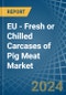 EU - Fresh or Chilled Carcases of Pig Meat - Market Analysis, Forecast, Size, Trends and Insights - Product Image