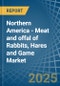 Northern America - Meat and offal of Rabbits, Hares and Game - Market Analysis, Forecast, Size, Trends and Insights - Product Thumbnail Image