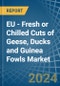 EU - Fresh or Chilled Cuts of Geese, Ducks and Guinea Fowls - Market Analysis, Forecast, Size, Trends and Insights - Product Thumbnail Image
