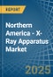 Northern America - X-Ray Apparatus - Market Analysis, Forecast, Size, Trends and Insights - Product Thumbnail Image