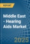 Middle East - Hearing Aids (Excl. Parts and Accessories) - Market Analysis, Forecast, Size, Trends and Insights - Product Thumbnail Image