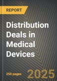 Distribution Deals in Medical Devices 2016 to 2024- Product Image