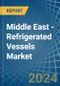 Middle East - Refrigerated Vessels (Ships) - Market Analysis, Forecast, Size, Trends and Insights - Product Thumbnail Image