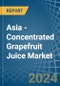 Asia - Concentrated Grapefruit Juice - Market Analysis, Forecast, Size, Trends and Insights - Product Thumbnail Image