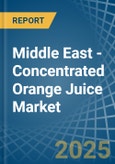 Middle East - Concentrated Orange Juice - Market Analysis, Forecast, Size, Trends and Insights- Product Image