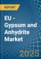 EU - Gypsum and Anhydrite - Market Analysis, Forecast, Size, Trends and Insights - Product Image