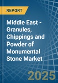 Middle East - Granules, Chippings and Powder of Monumental Stone - Market Analysis, Forecast, Size, Trends and Insights- Product Image