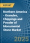 Northern America - Granules, Chippings and Powder of Monumental Stone - Market Analysis, Forecast, Size, Trends and Insights - Product Thumbnail Image