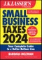 J.K. Lasser's Small Business Taxes 2024. Your Complete Guide to a Better Bottom Line. Edition No. 26 - Product Image