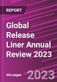Global Release Liner Annual Review 2023- Product Image