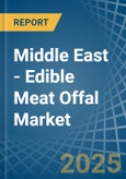 Middle East - Edible Meat Offal (Frozen) - Market Analysis, Forecast, Size, Trends and Insights- Product Image