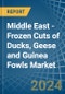 Middle East - Frozen Cuts of Ducks, Geese and Guinea Fowls - Market Analysis, Forecast, Size, Trends and Insights - Product Thumbnail Image